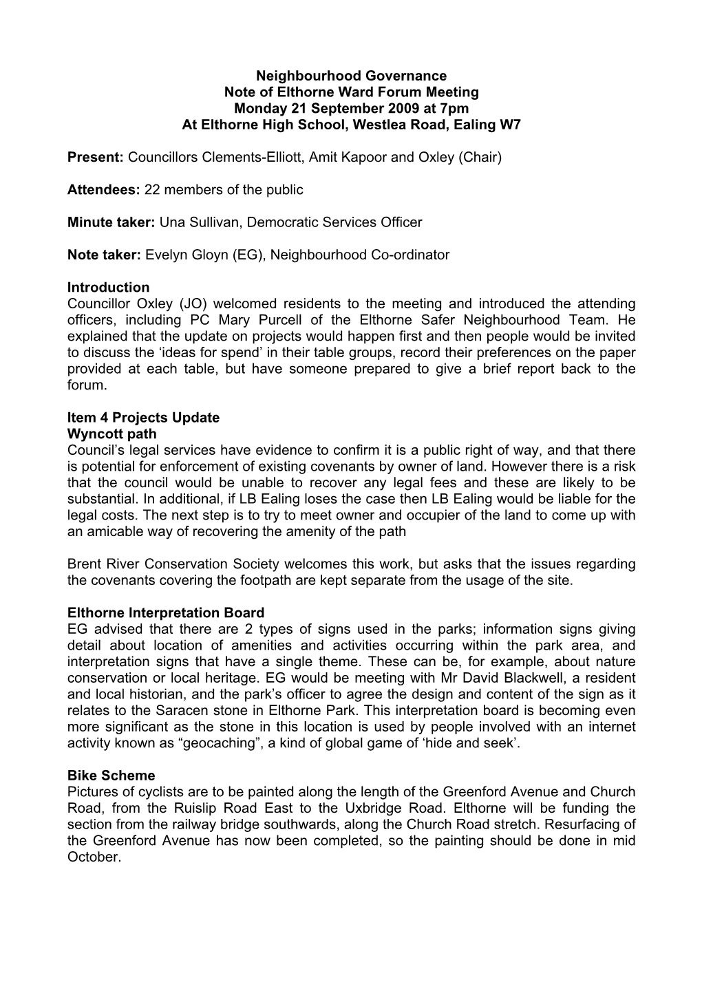 Neighbourhood Governance Note of Elthorne Ward Forum Meeting Monday 21 September 2009 at 7Pm at Elthorne High School, Westlea Road, Ealing W7