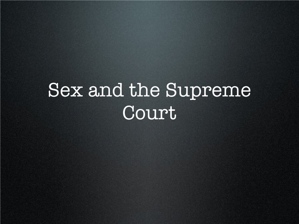 Sex and the Supreme Court