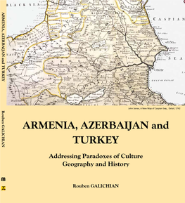 Azerbaijan, Gomidas His First Book Entitled Historic Maps of Armenia: the Cartographic Rouben Galichian Is a Researcher of the Institute, London, 2007