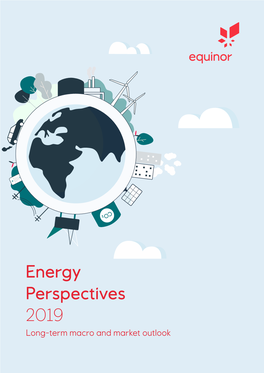 Energy Perspectives 2019 Long-Term Macro and Market Outlook