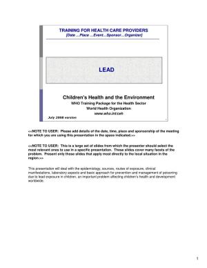 Children's Health and the Environment WHO Training Package for the Health Sector World Health Organization July 2008 Version 1