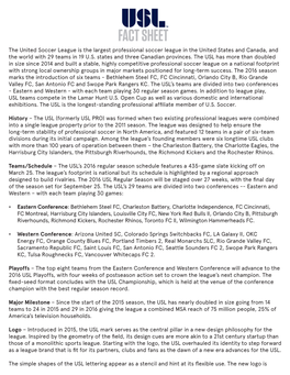 The United Soccer League Is the Largest Professional Soccer League in the United States and Canada, and the World with 29 Teams in 19 U.S