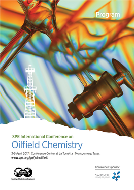 Oilfield Chemistry 3-5 April 2017 | Conference Center at La Torretta | Montgomery, Texas