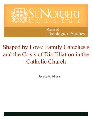 Family Catechesis and the Crisis of Disaffiliation in the Catholic Church