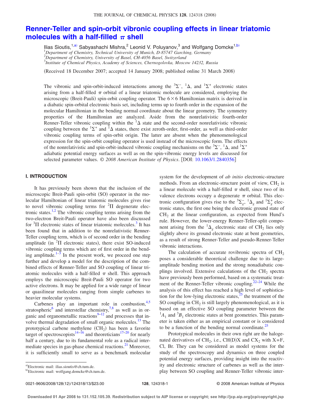 Renner-Teller and Spin-Orbit Vibronic Coupling Effects in Linear Triatomic Molecules with a Half-ﬁlled ␲ Shell ͒ ͒ Ilias Sioutis,1,A Sabyashachi Mishra,2 Leonid V