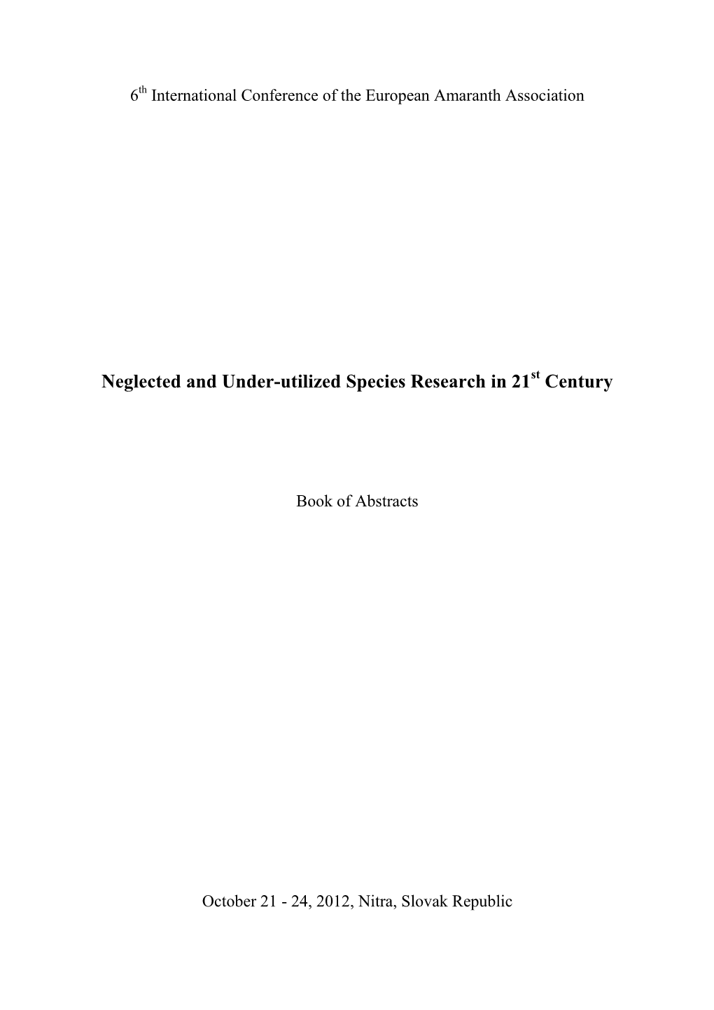 Neglected and Under-Utilized Species Research in 21 Century