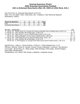 Scoring Summary (Final) 2002 Arkansas Razorbacks Football LSU Vs Arkansas Razorbacks (Nov 29, 2002 at Little Rock, Ark.)