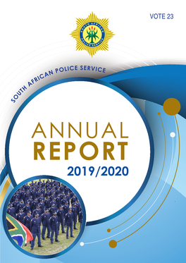 ANNUAL REPORT 2019/2020 COMPILED by South African Police Service, Strategic Management
