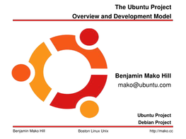The Ubuntu Project Overview and Development Model