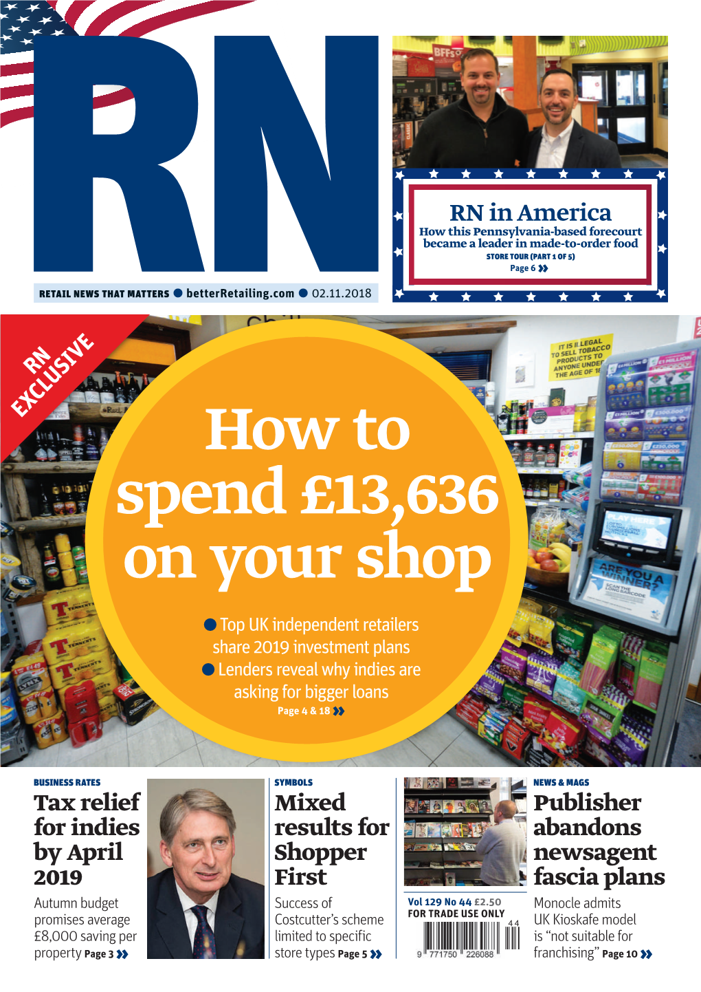 How to Spend £13,636 on Your Shop ● Top UK Independent Retailers Share 2019 Investment Plans ● Lenders Reveal Why Indies Are Asking for Bigger Loans Page 4 & 18 »