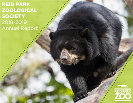 2019 Annual Report Dear Friends, Reid Park Zoo Was Built by Folks Like You