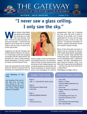 “I Never Saw a Glass Ceiling. I Only Saw the Sky.”