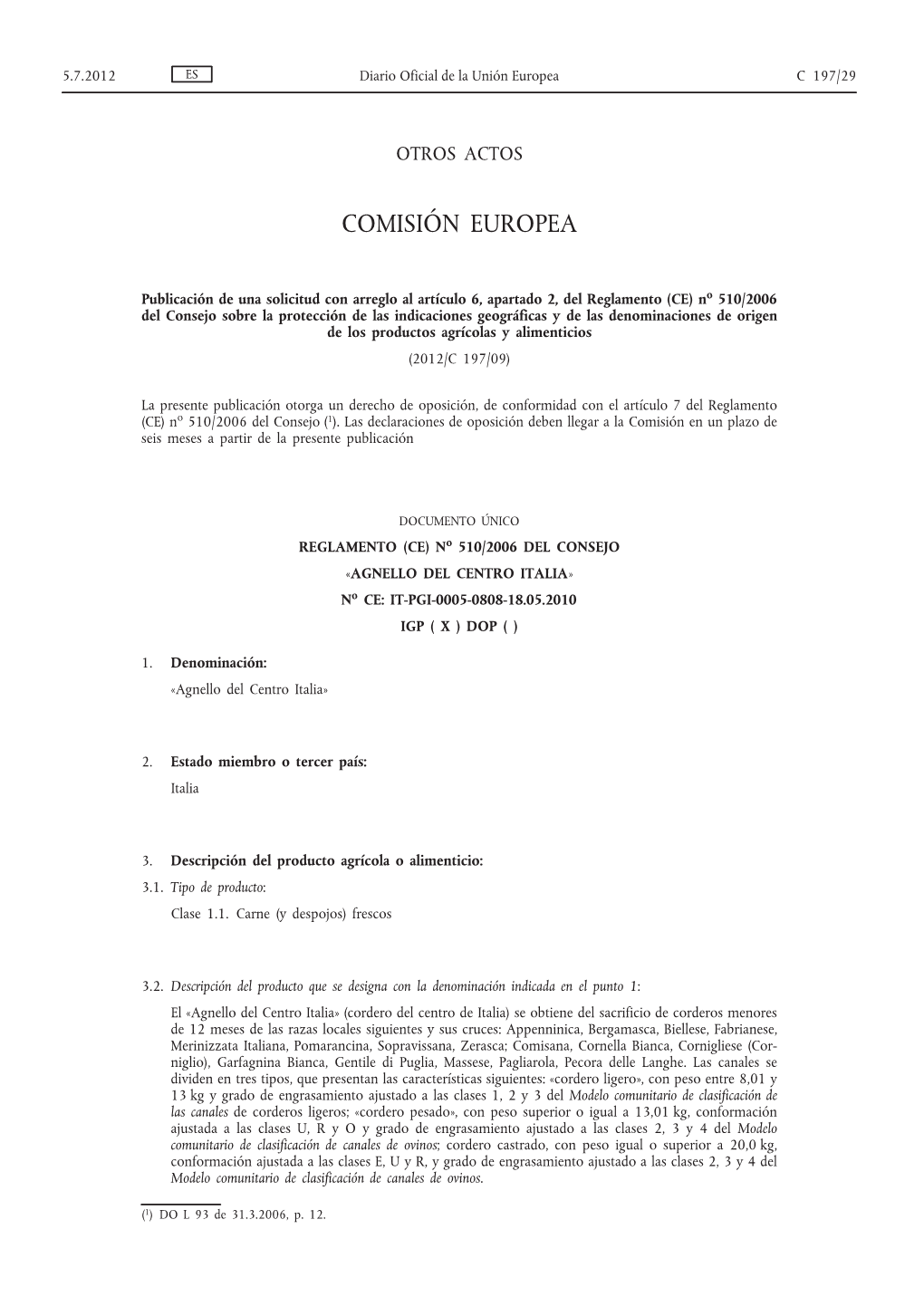 Publicación De Una Solicitud Con Arreglo Al Artículo 6, Apartado 2, Del