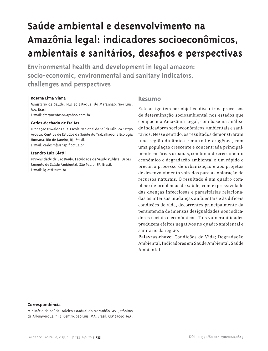 Environmental Health and Development in Legal Amazon: Socio-Economic, Environmental and Sanitary Indicators, Challenges and Perspectives