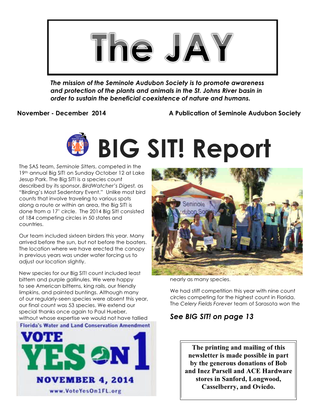 BIG SIT! Report the SAS Team, Seminole Sitters, Competed in the 19Th Annual Big SIT! on Sunday October 12 at Lake Jesup Park