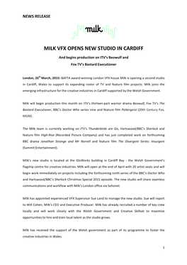 Milk Vfx Opens New Studio in Cardiff