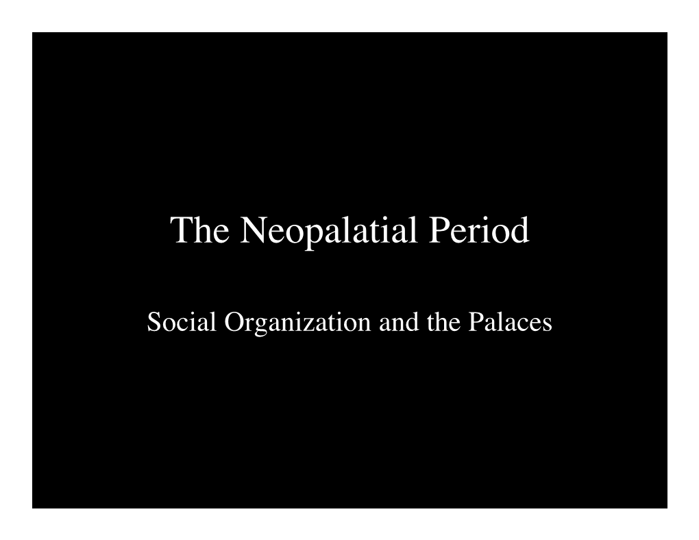 The Neopalatial Period