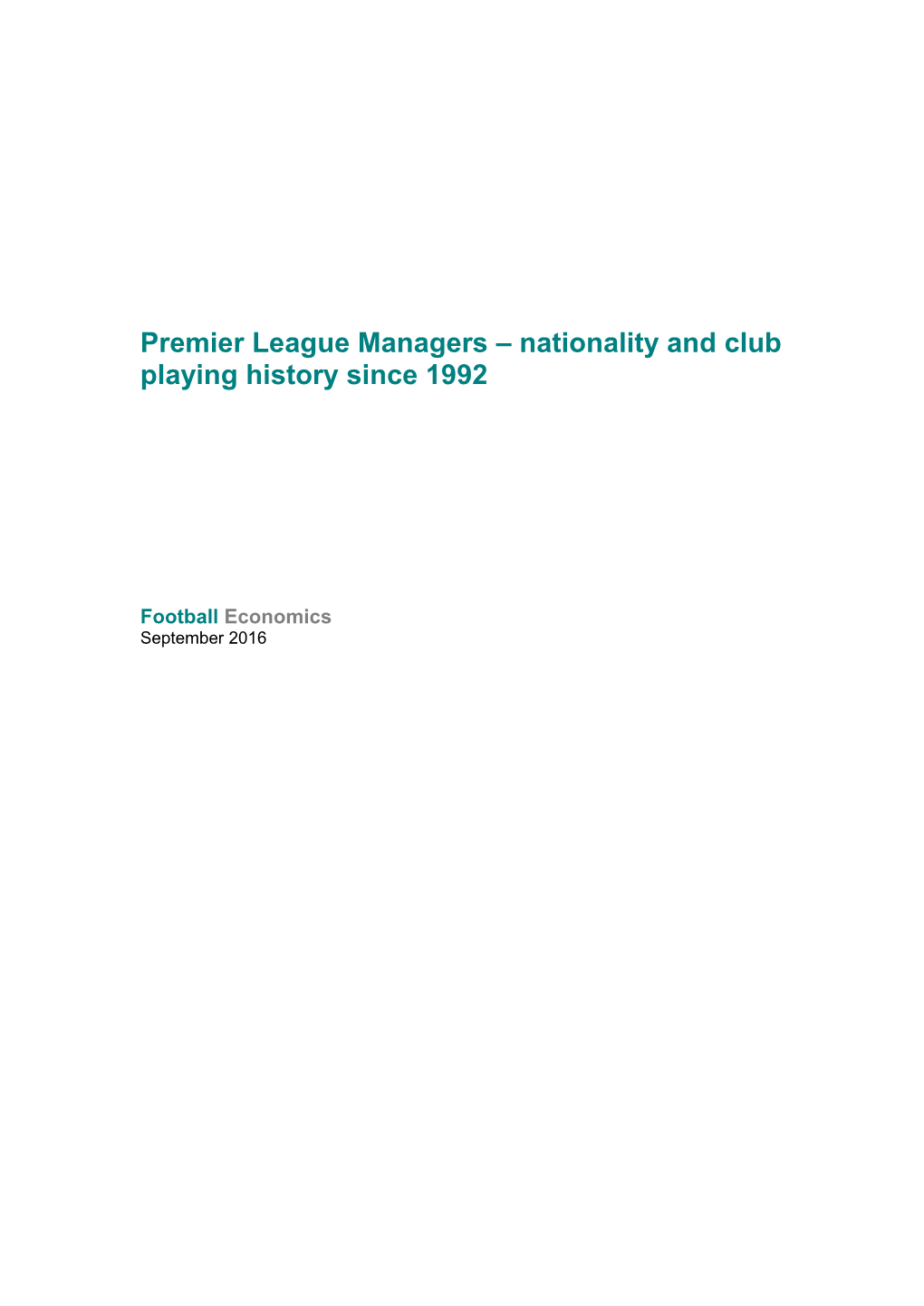 Premier League Managers – Nationality and Club Playing History Since 1992