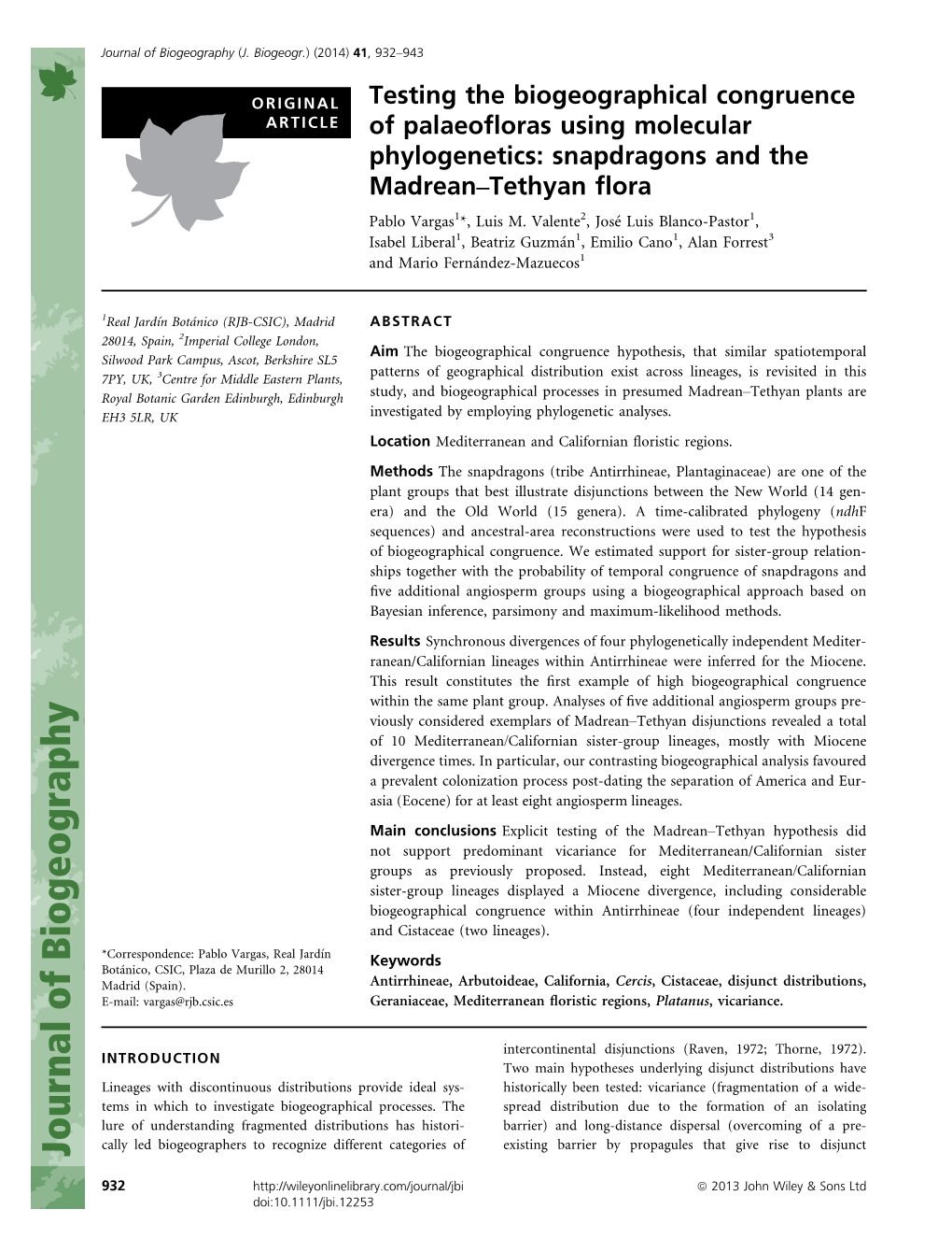 Testing the Biogeographical Congruence ARTICLE of Palaeoﬂoras Using Molecular Phylogenetics: Snapdragons and the Madrean–Tethyan ﬂora Pablo Vargas1*, Luis M