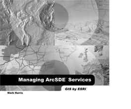 Managing Arcsde™ Services