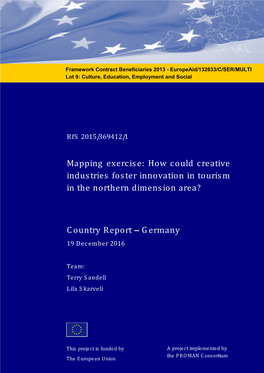 Mapping Exercise: How Could Creative Industries Foster Innovation in Tourism in the Northern Dimension Area? Country Report - Germany