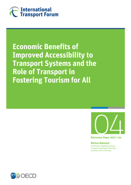 Economic Benefits of Improved Accessibility to Transport Systems and the Role of Transport in Fostering Tourism for All