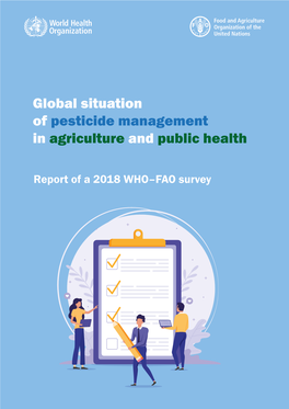 Global Situation of Pesticide Management in Agriculture and Public Health Public and Agriculture in Management Pesticide of Situation Global