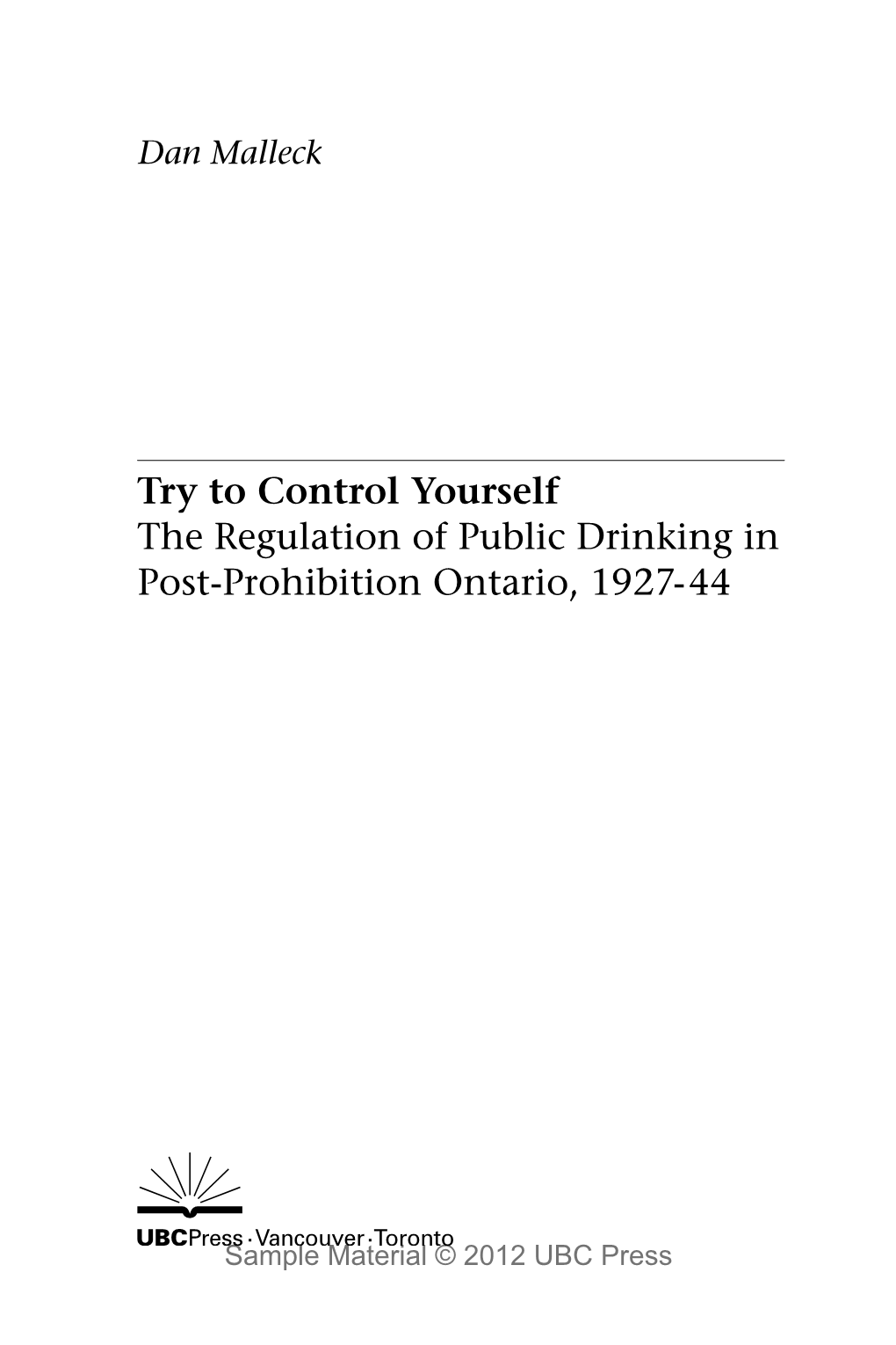 Try to Control Yourself the Regulation of Public Drinking in Post-Prohibition Ontario, 1927-44