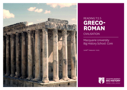 READING 7.2.5 GRECO- ROMAN CIVILISATION Macquarie University Big History School: Core