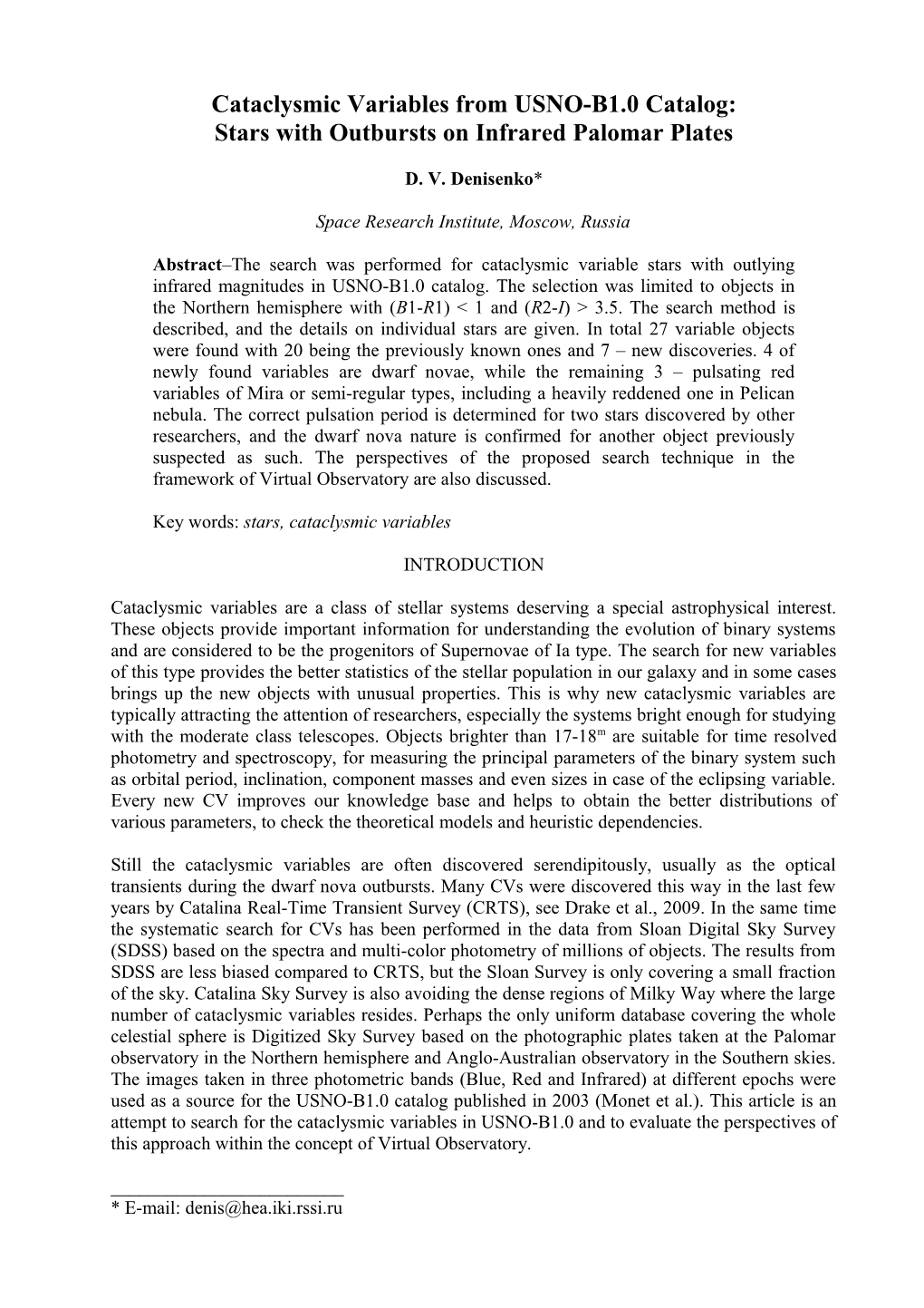 Cataclysmic Variables from USNO-B1.0 Catalog: Stars with Outbursts on Infrared Palomar Plates