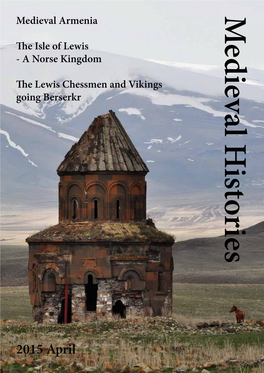 2015 April 2015 April Medieval Histories Magazine About Our Medieval Heritage & History