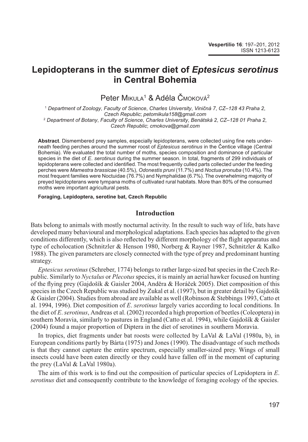 Lepidopterans in the Summer Diet of Eptesicus Serotinus in Central Bohemia