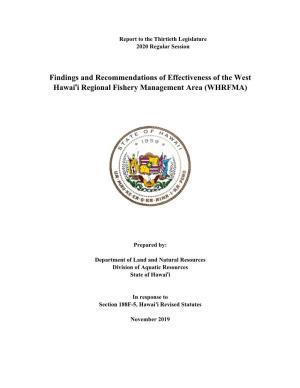Findings and Recommendations of Effectiveness of the West Hawai'i Regional Fishery Management Area (WHRFMA)