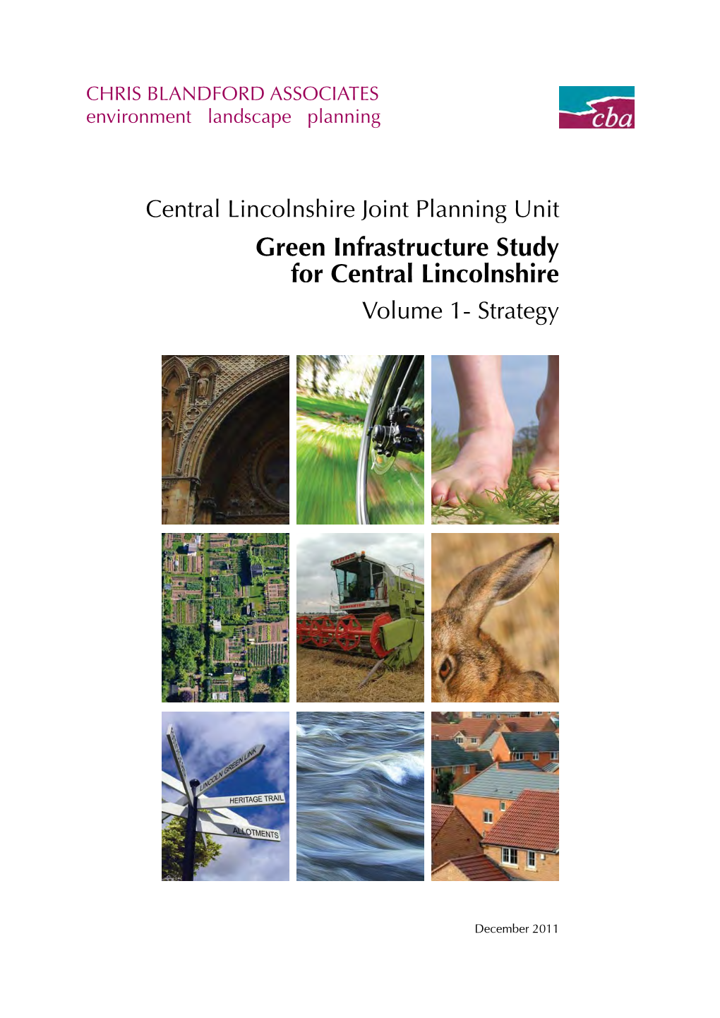 Green Infrastructure Study for Central Lincolnshire Volume 1- Strategy