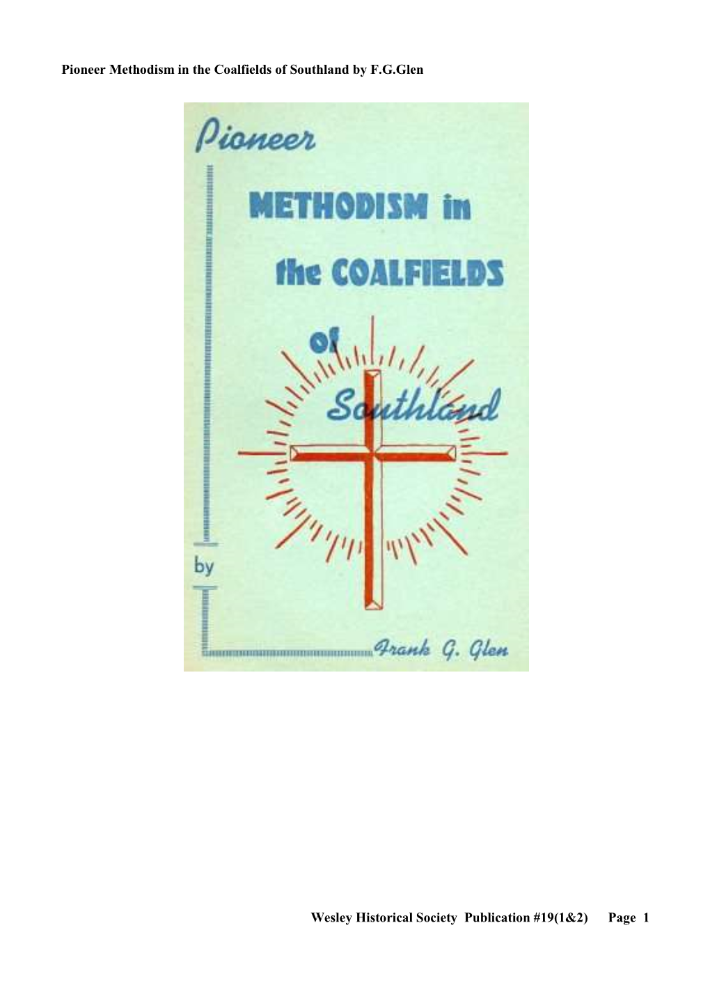 Pioneer Methodism in the Coalfields of Southland by F.G.Glen Wesley Historical Society Publication #19(1&2) Page 1