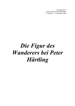 Die Figur Des Wanderers Bei Peter Härtling Inhalt