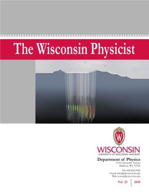 Department of Physics 1150 University Avenue Madison, WI 53706 Tel: 608.262.4526 Email: Info@Physics.Wisc.Edu Web: Vol
