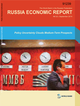 RUSSIA ECONOMIC REPORT 32 | September 2014 Public Disclosure Authorized