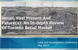 Retail, Past Present and Future(S): an In-Depth Review of Toronto Retail Market