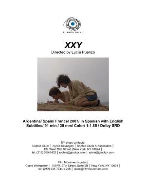 Directed by Lucía Puenzo Argentina/ Spain/ France/ 2007/ in Spanish with English Subtitles/ 91 Min./ 35 Mm/ Color/ 1:1.85