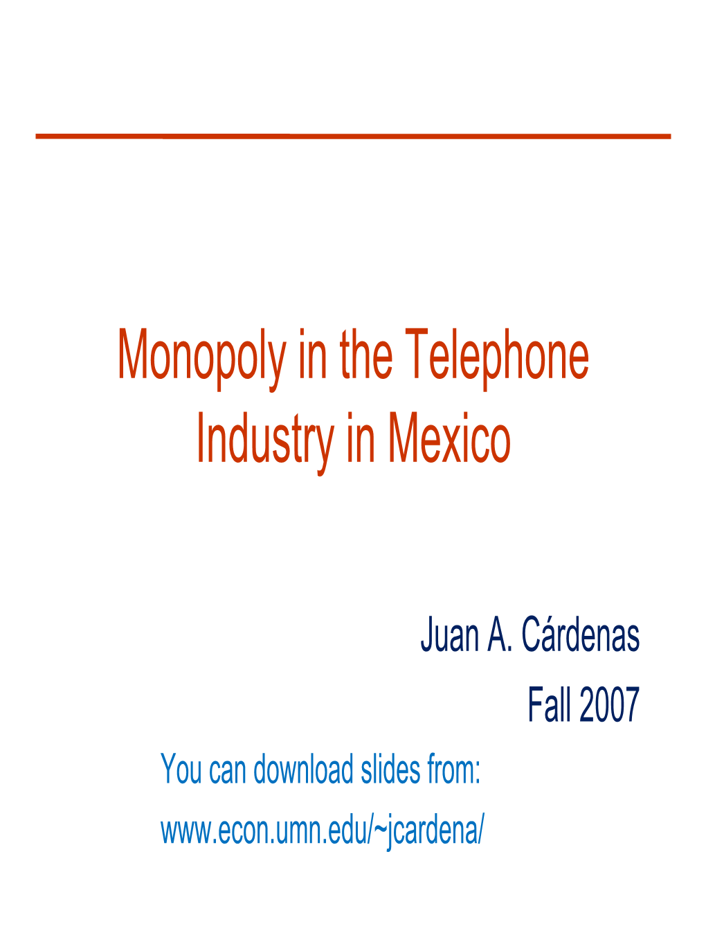 Monopoly in the Telephone Industry in Mexico