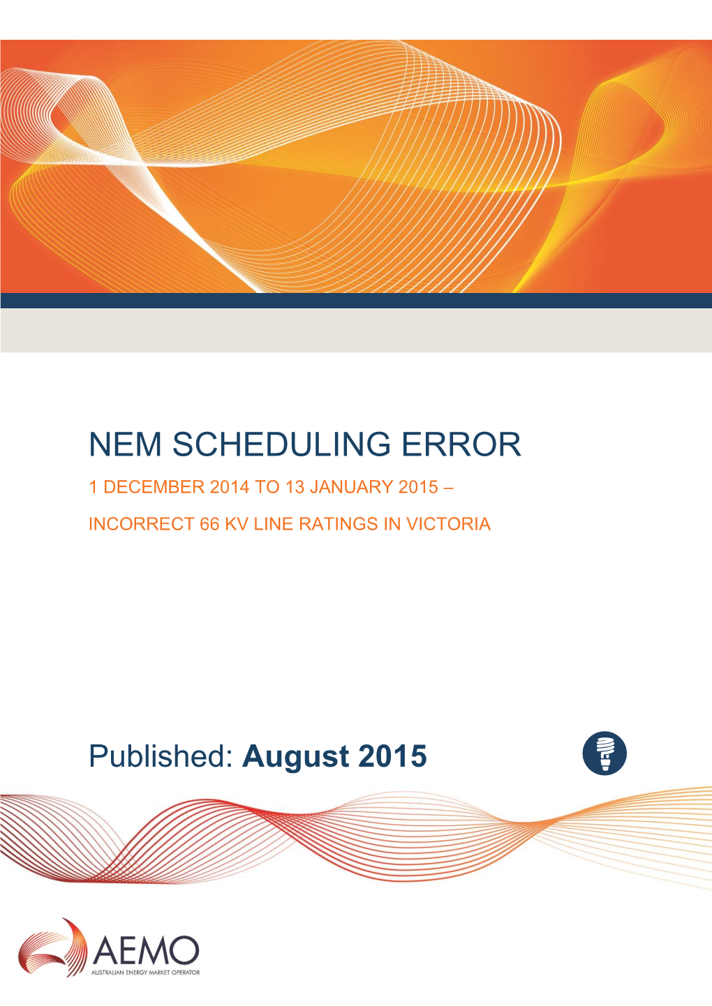 Nem Scheduling Error 1 December 2014 to 13 January 2015 –