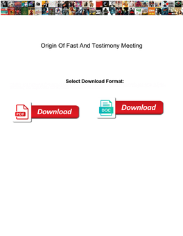 Origin of Fast and Testimony Meeting