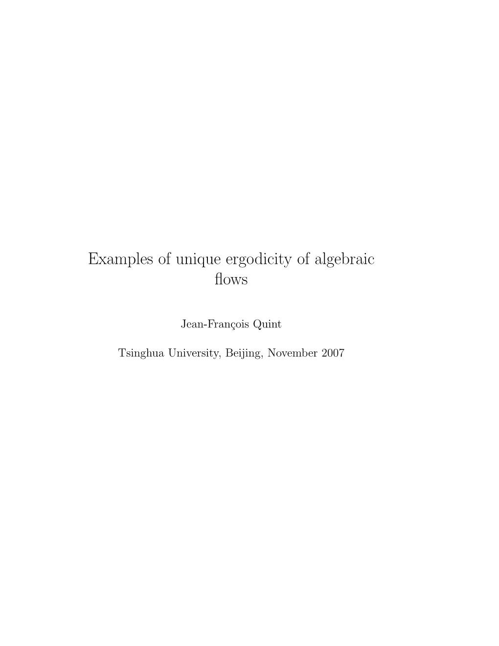 Examples of Unique Ergodicity of Algebraic Flows