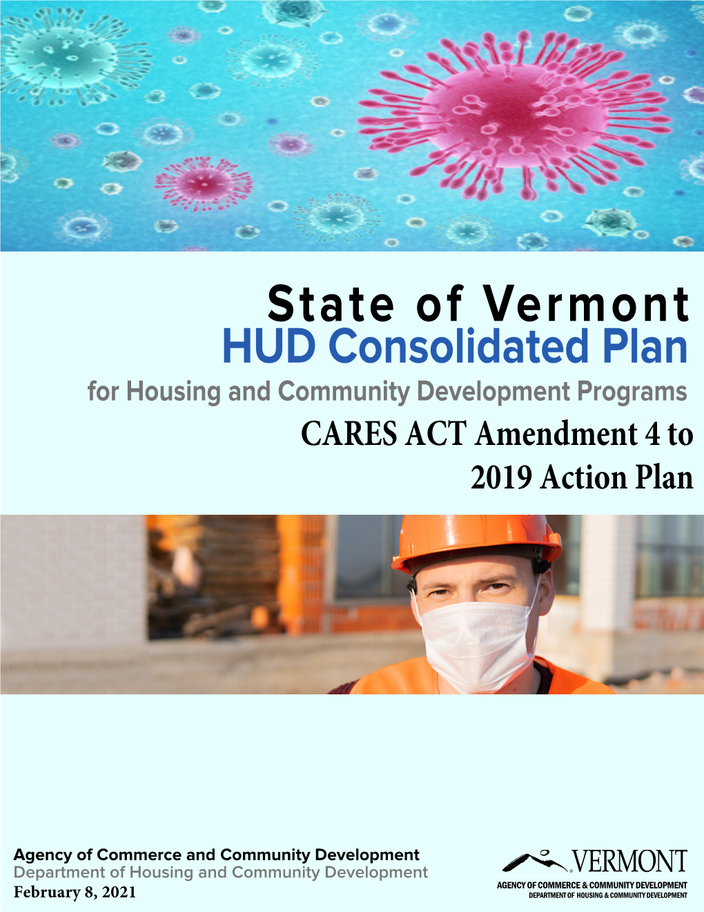 State of Vermont HUD Consolidated Plan for Housing and Community Development Programs CARES ACT Amendment 4 to 2019 Action Plan