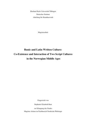 Runic and Latin Written Culture: Co-Existence and Interaction of Two Script Cultures in the Norwegian Middle Ages
