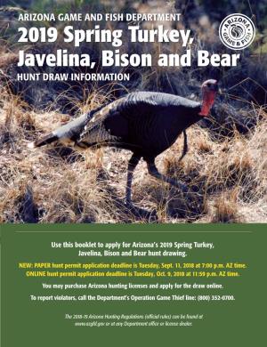 2019 Spring Turkey, Javelina, Bison and Bear HUNT DRAW INFORMATION