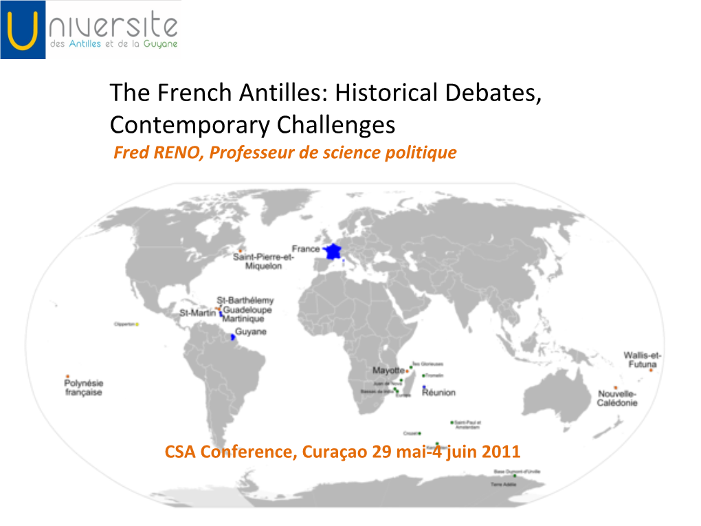 The French Antilles: Historical Debates, Contemporary Challenges Fred RENO, Professeur De Science Politique
