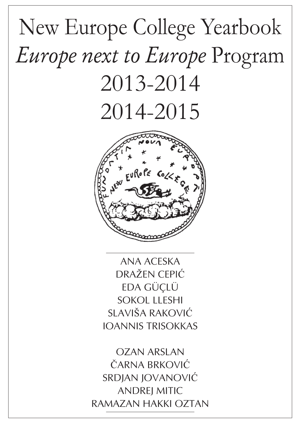 New Europe College Yearbook 2013-2014 2014-2015
