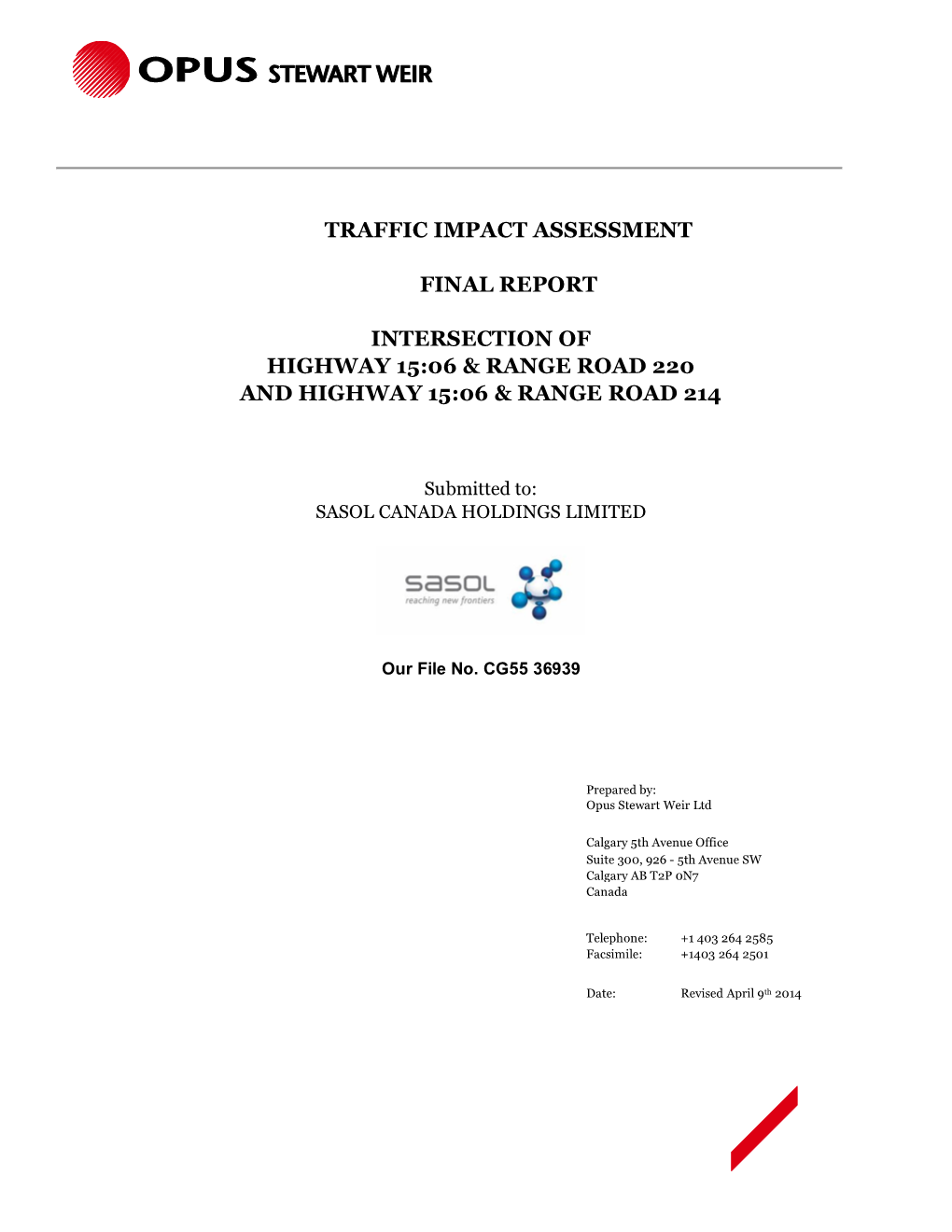 Sasol Traffic Impact Assessment 1 Intersections of Highway 15:06 with Range Road 220 & Range Road 214